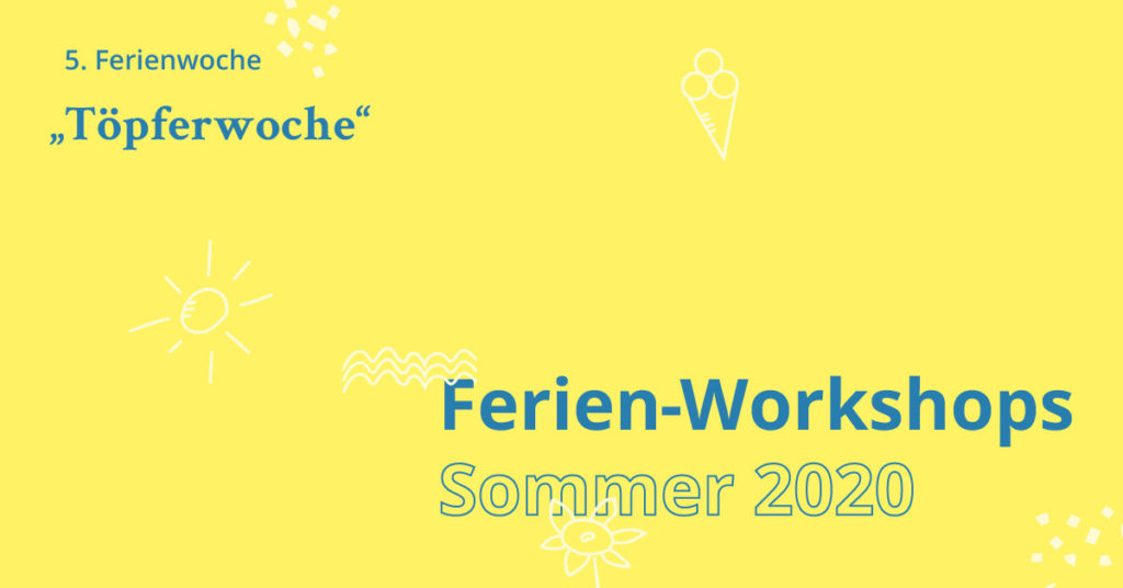 Ferien Workshop Töpferwoche